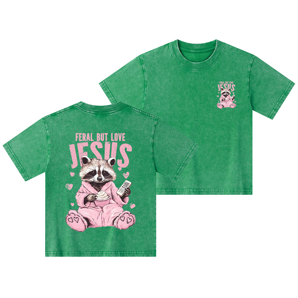 Feral But Love Jesus Christian Kid Washed T-Shirt