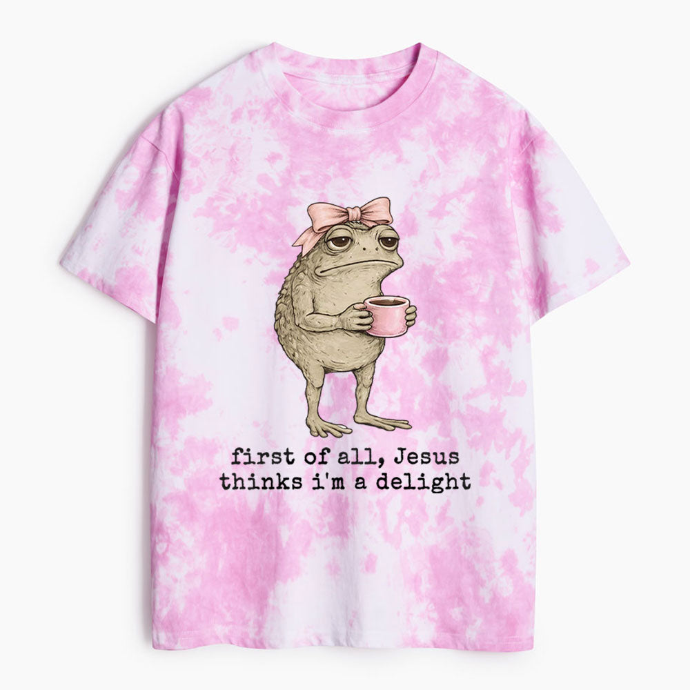 First Of All Jesus Thinks I'm A Delight Christian Heavy Cotton Tie Dye T-Shirt