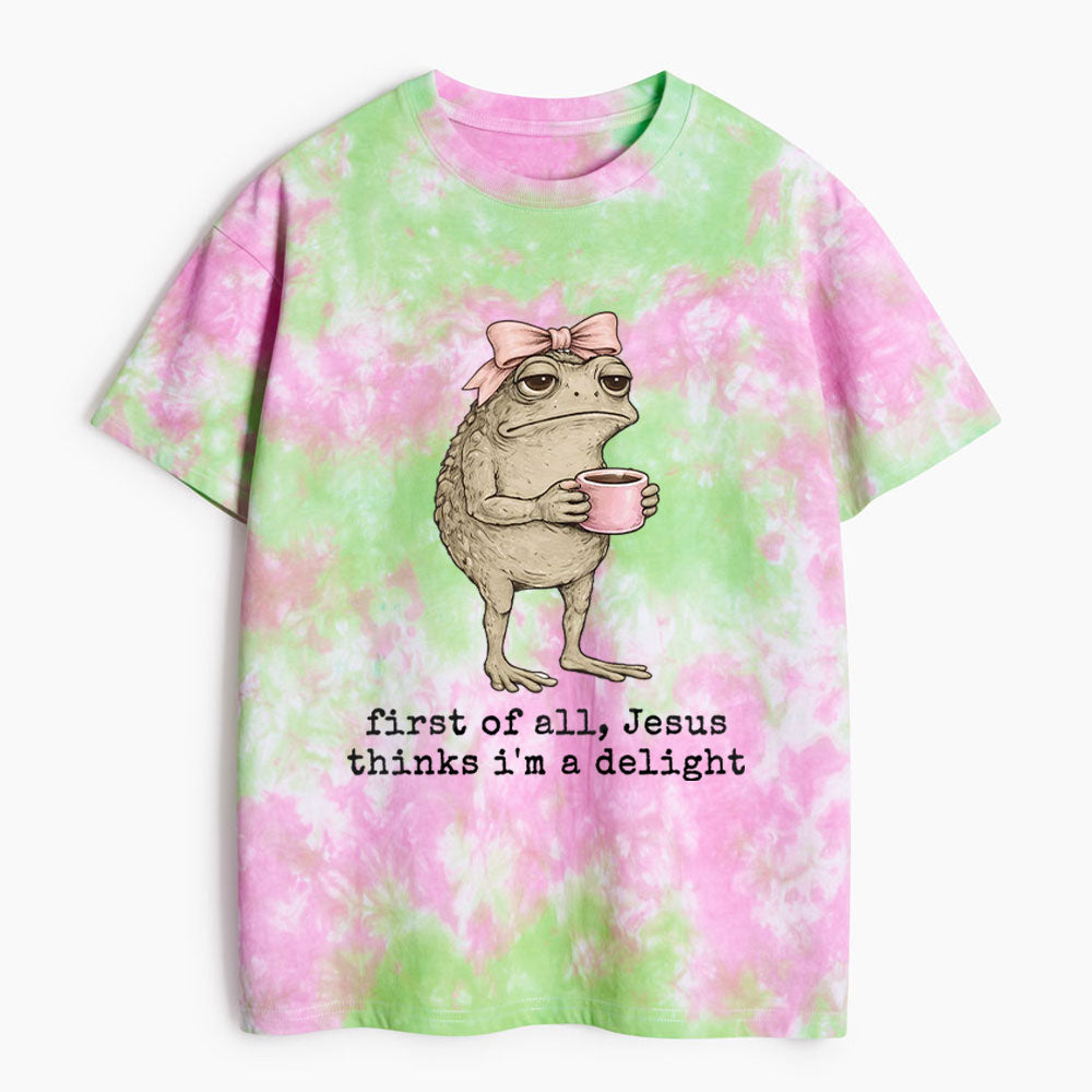 First Of All Jesus Thinks I'm A Delight Christian Heavy Cotton Tie Dye T-Shirt