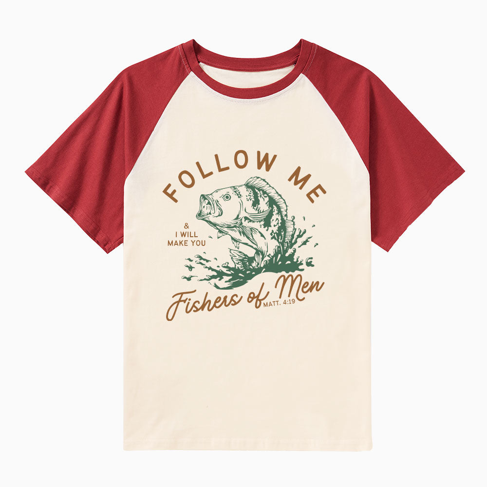 Follow Me I Will Make You Fishers Of Men Christian Raglan Sleeve T-Shirt