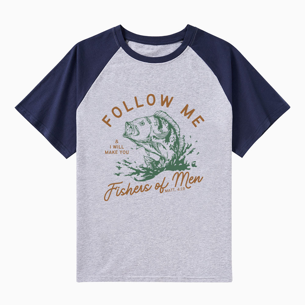 Follow Me I Will Make You Fishers Of Men Christian Raglan Sleeve T-Shirt