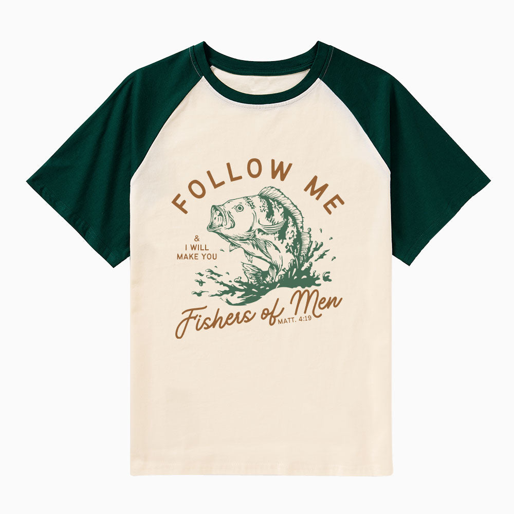 Follow Me I Will Make You Fishers Of Men Christian Raglan Sleeve T-Shirt