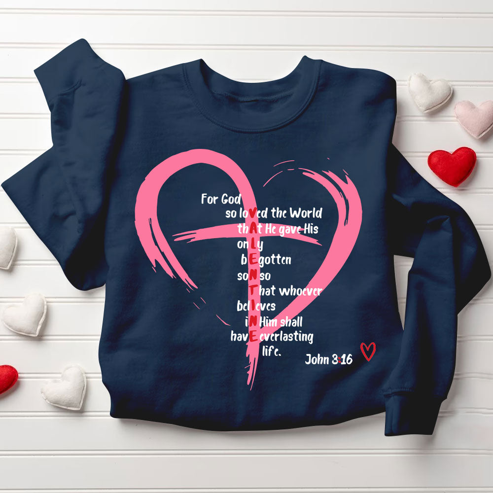 For God So Love The World Christian Sweatshirt