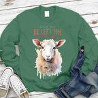 For Me He Left The Ninety Nine Christian Sweatshirt