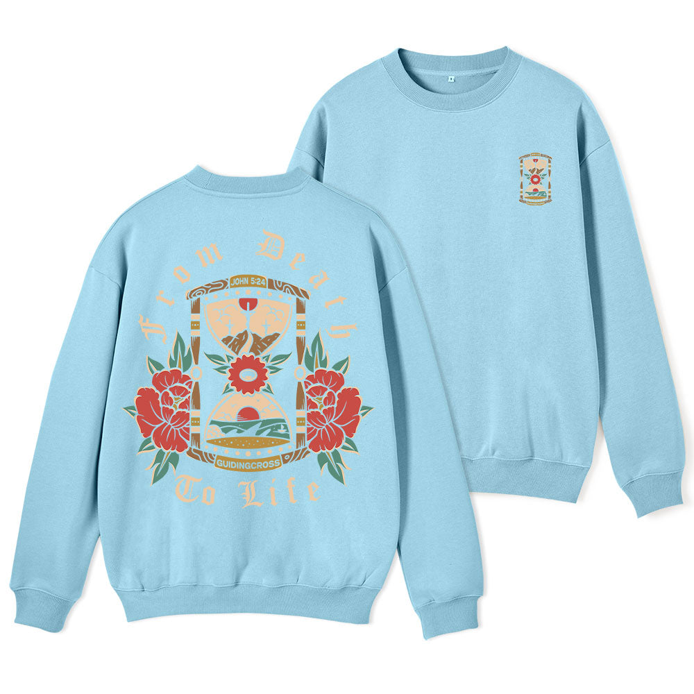 From Death To Life Fleece Sweatshirt