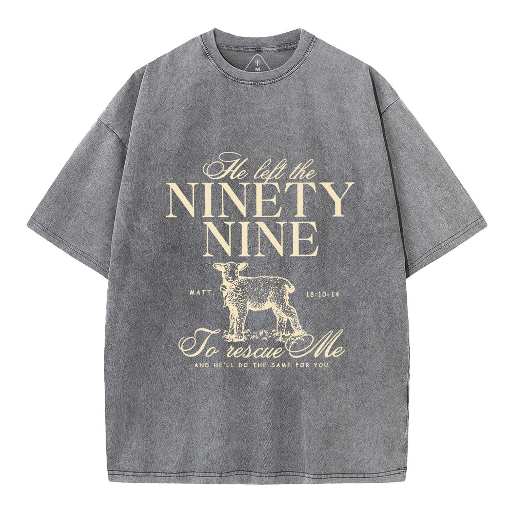 He Left The 99 To Rescues Me Christian Washed T-Shirt