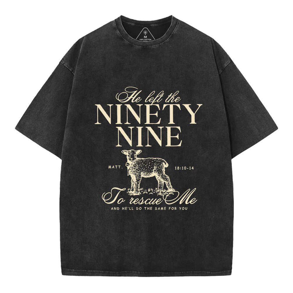 He Left The 99 To Rescues Me Christian Washed T-Shirt
