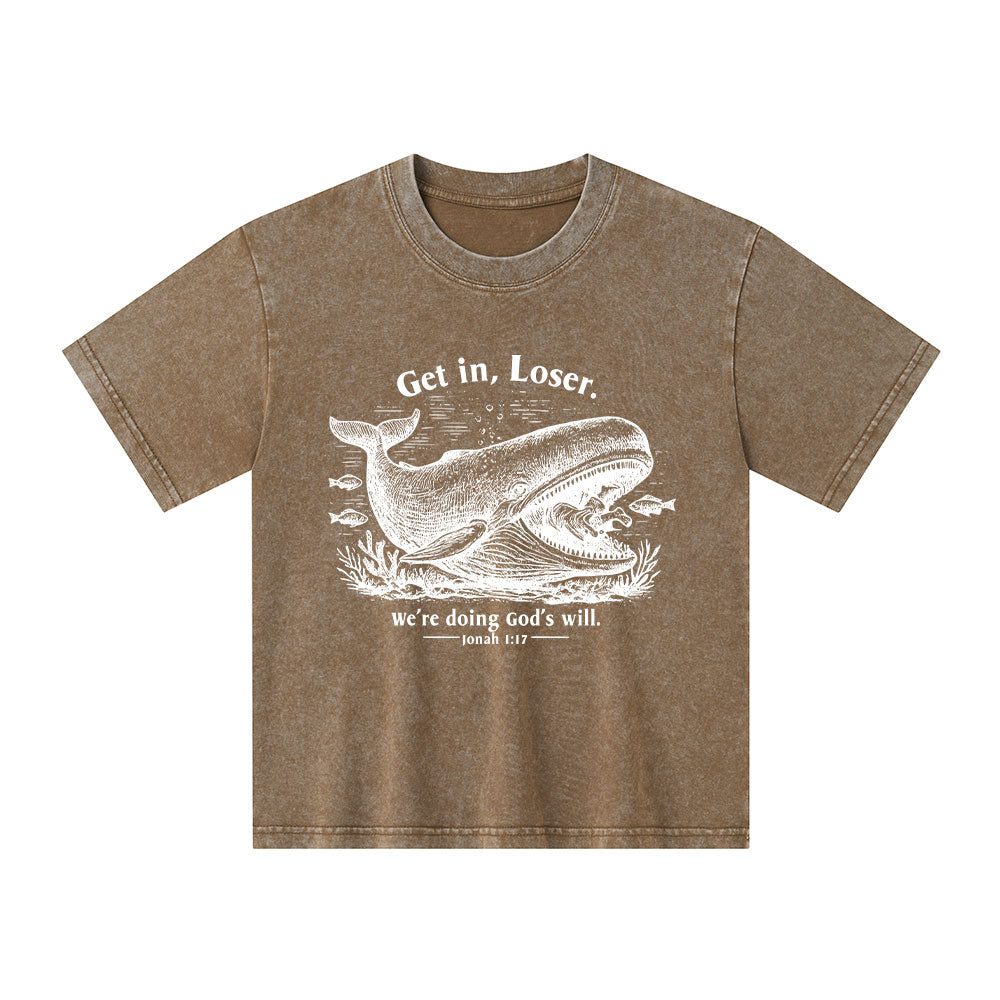 Get In Loser We're Doing God's Will Christian Kid Washed T-Shirt