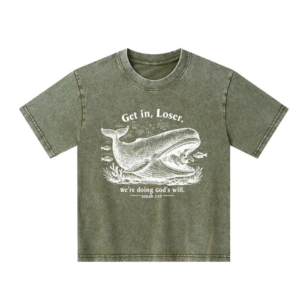 Get In Loser We're Doing God's Will Christian Kid Washed T-Shirt