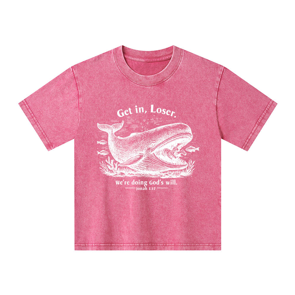 Get In Loser We're Doing God's Will Christian Kid Washed T-Shirt