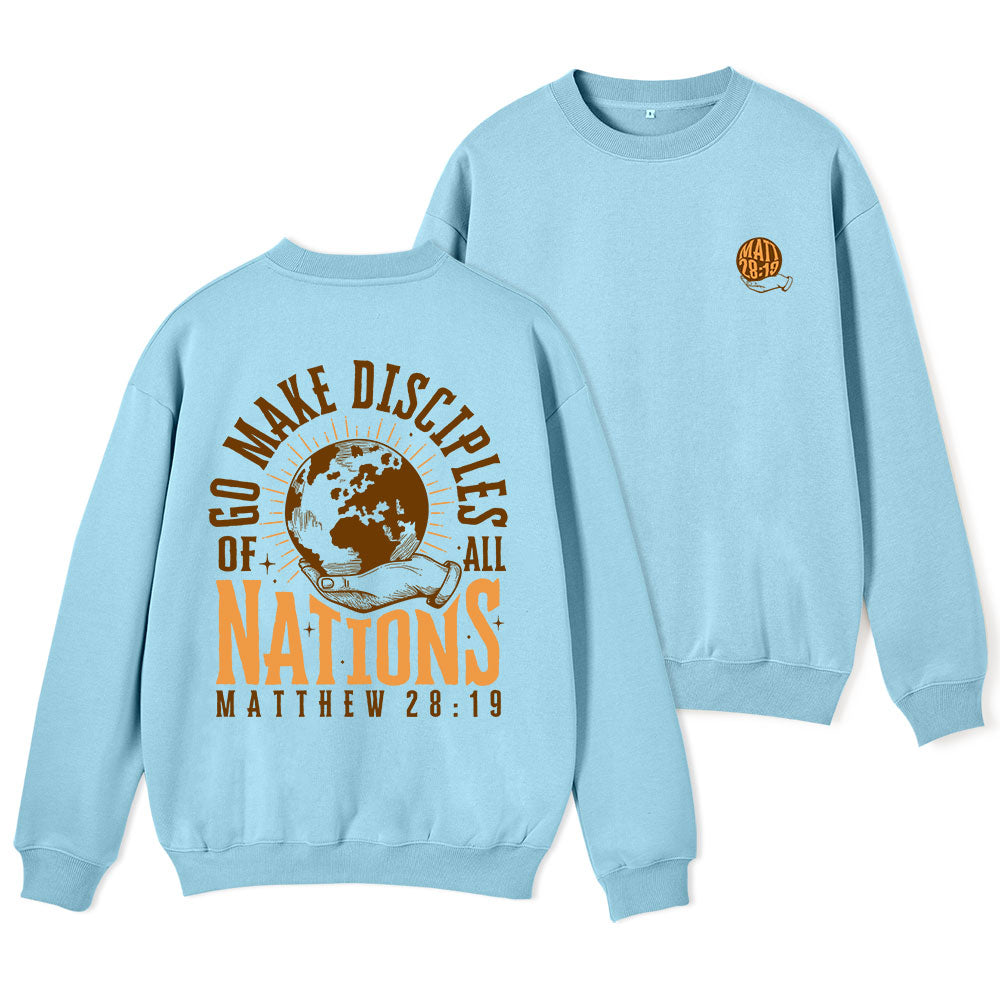 Go Make Disciple Of All Nations Christian Fleece Sweatshirt