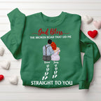 Perseonalized God Bless The Broken Road That Led Me Straight To You Christian Couple Sweatshirt