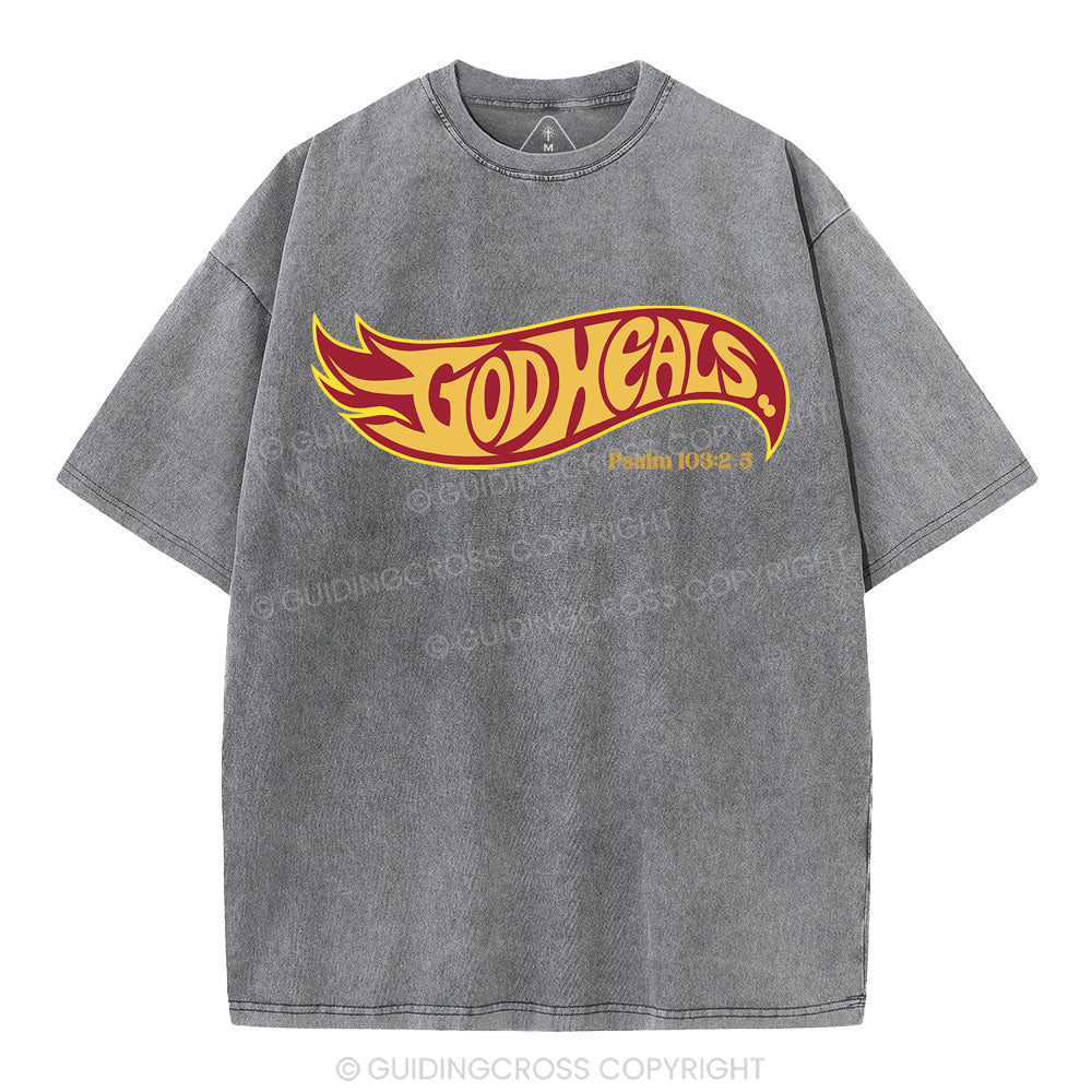 God Heals Christian Washed T-Shirt