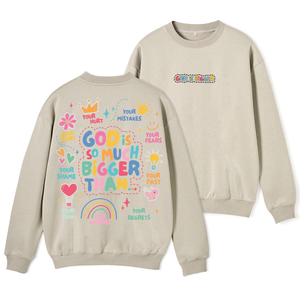 God Is Bigger Christian Fleece Sweatshirt