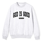 God Is Good Christian Fleece Sweatshirt