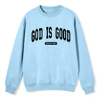 God Is Good Christian Fleece Sweatshirt