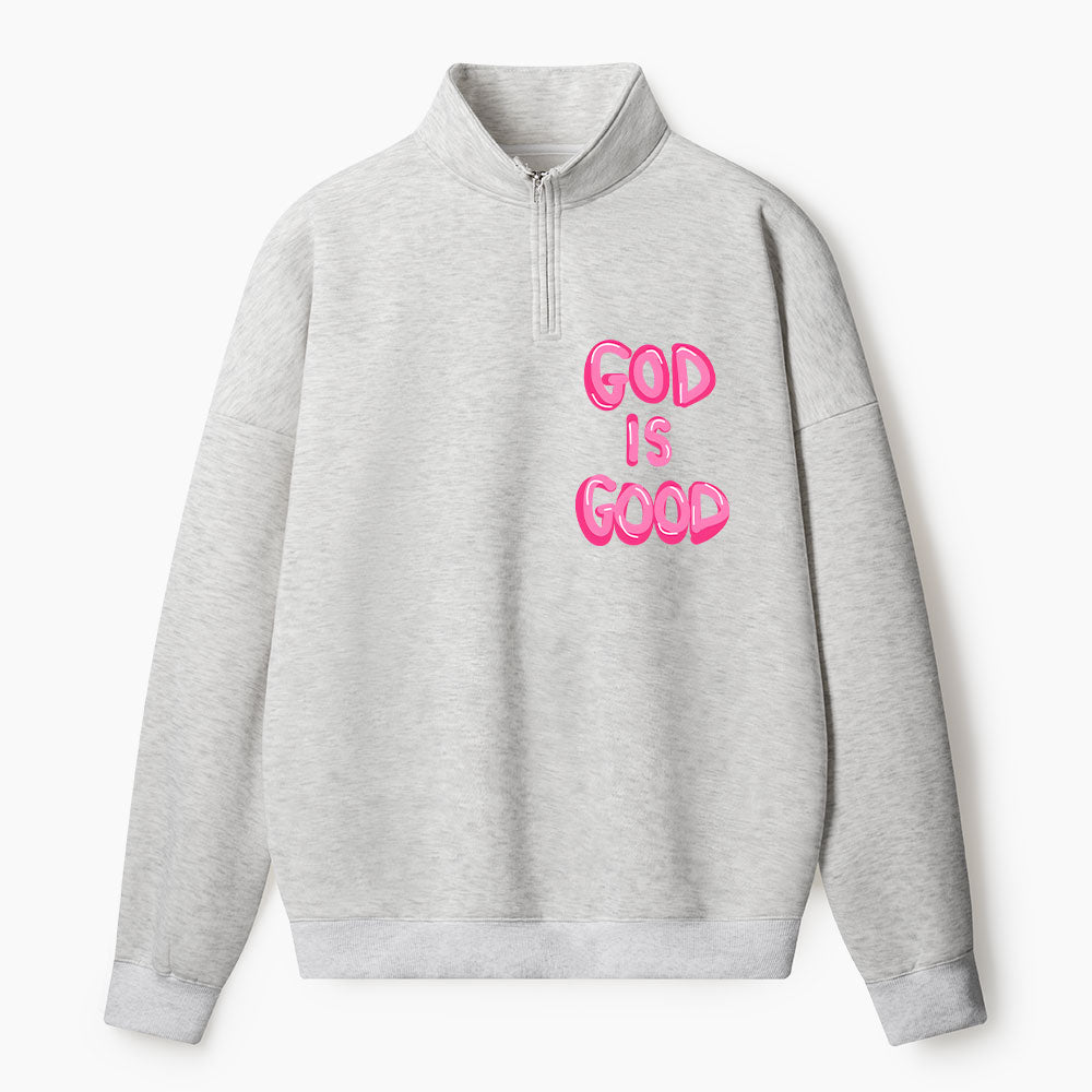 God Is Good Christian Half Zip Fleece Sweatshirt