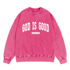 God Is Good Christian Washed Sweatshirt