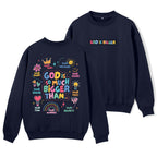 God Is So Much Bigger Than Your Mistakes Christian Fleece Sweatshirt
