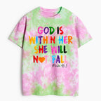 God Is Within Her She Will Not Fall Heavy Cotton Tie Dye T-Shirt