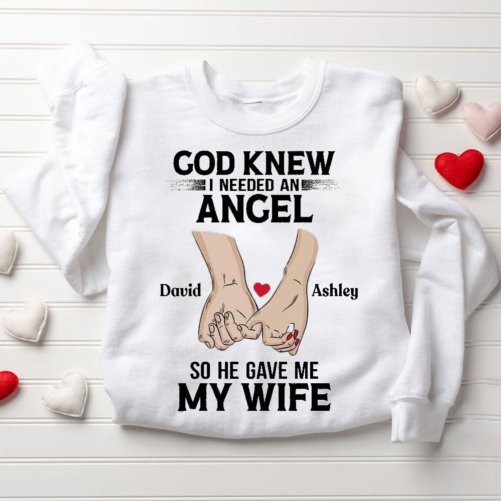 Personalized Name God Knew I Needed An Angel & A Guardian So He Gave Me My Wife &Husband Christian Couple Sweatshirt