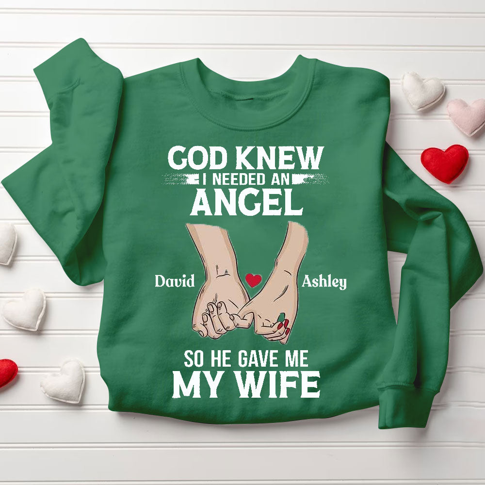 Personalized Name God Knew I Needed An Angel & A Guardian So He Gave Me My Wife &Husband Christian Couple Sweatshirt