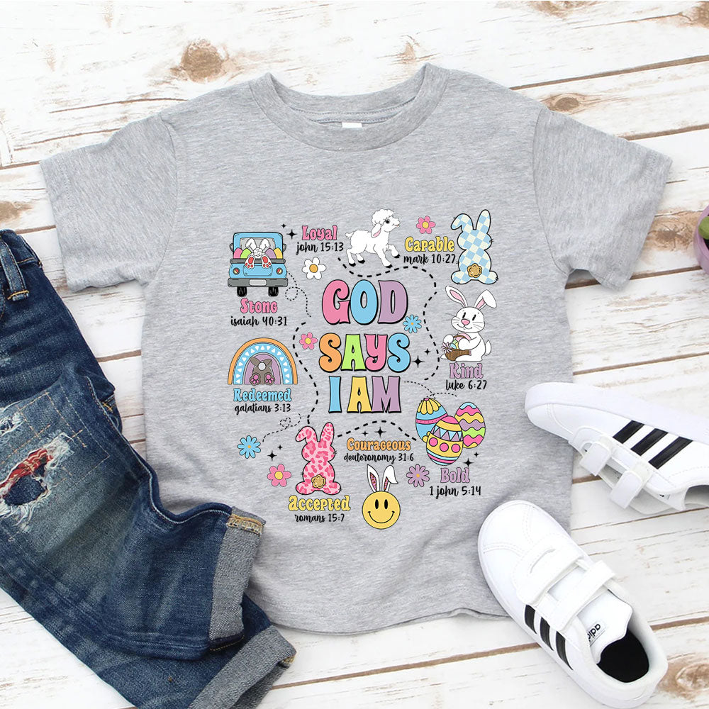 God Say I Am Easter Christian Kid T-Shirt