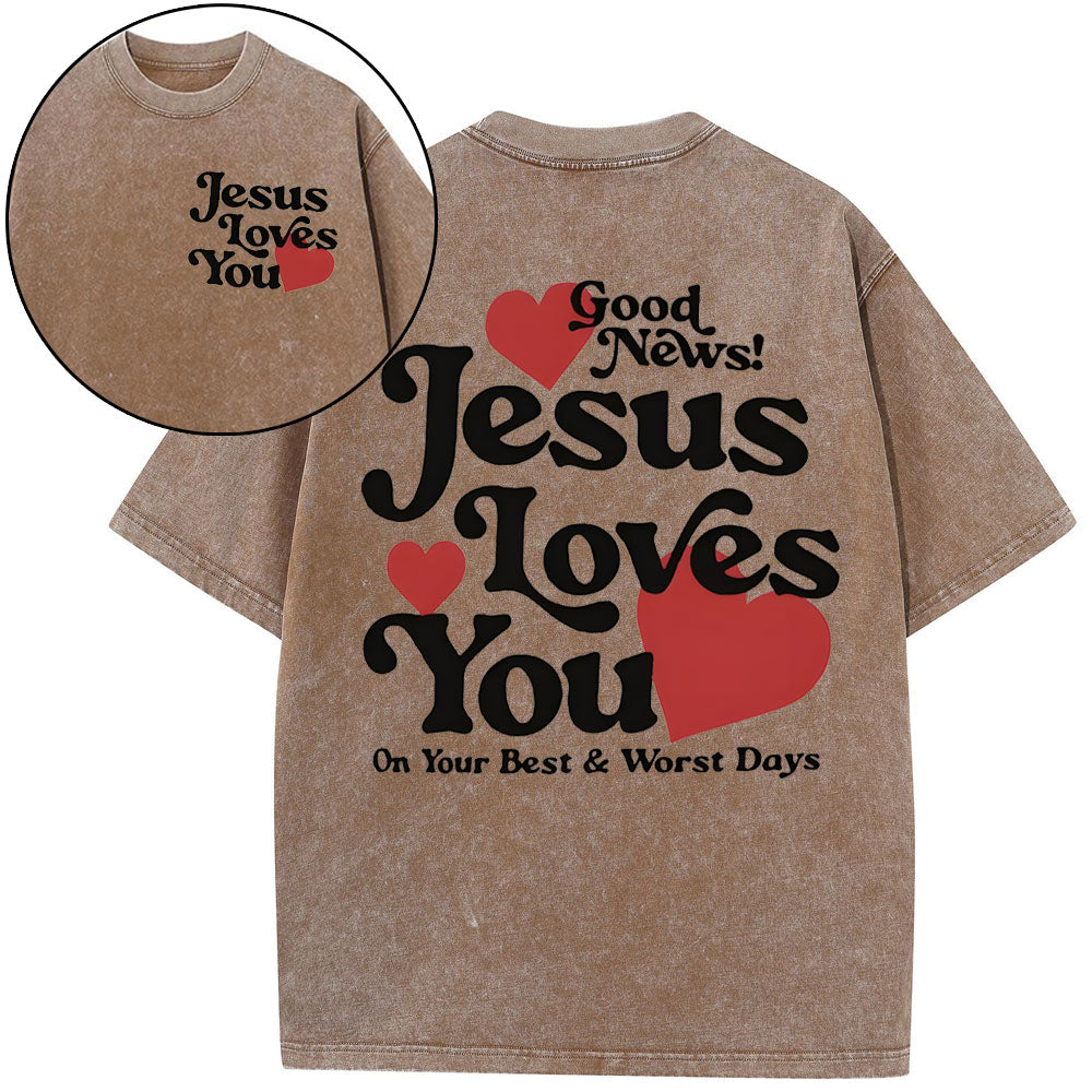 Good News Jesus Loves You Christian Washed T-Shirt