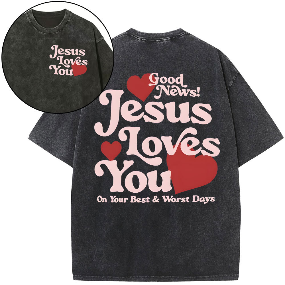 Good News Jesus Loves You Christian Washed T-Shirt