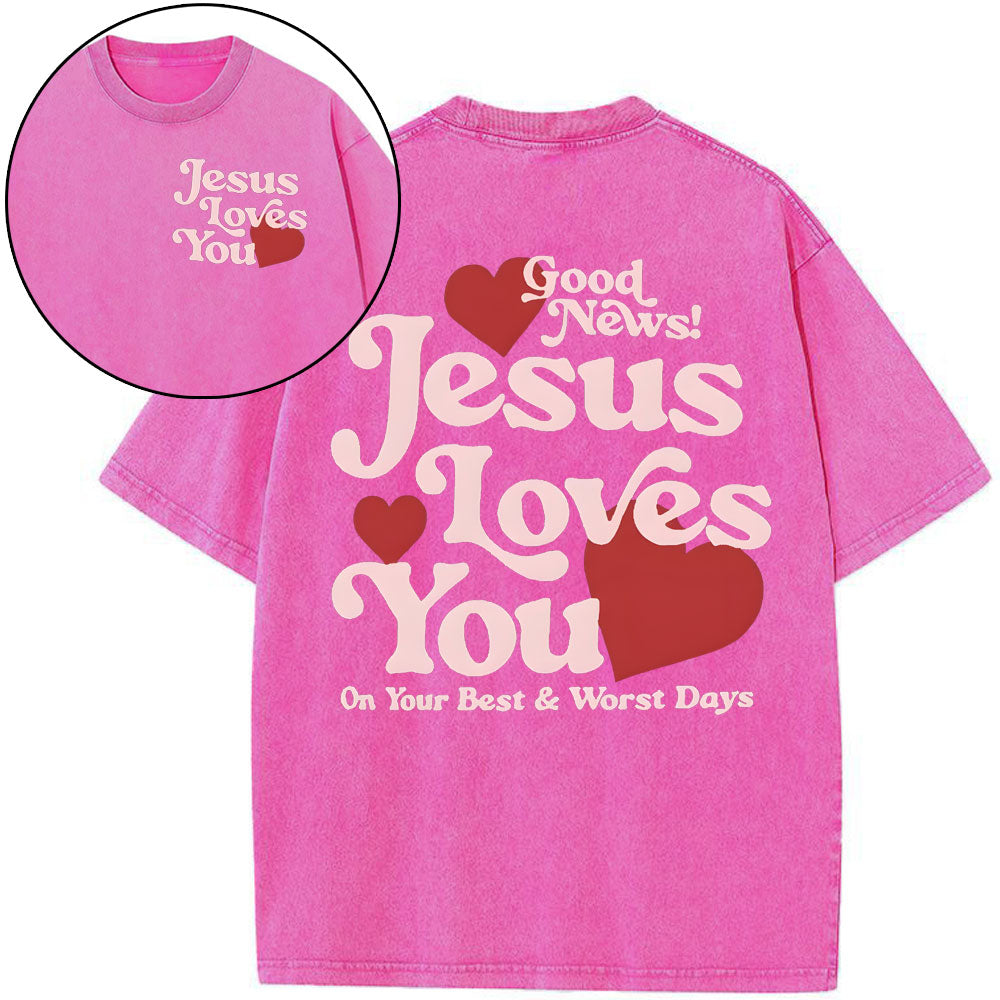 Good News Jesus Loves You Christian Washed T-Shirt