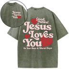 Good News Jesus Loves You Christian Washed T-Shirt