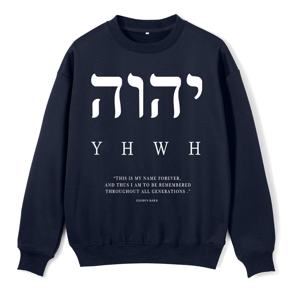 YHWH This Is My Name Forever Christian Fleece Sweatshirt