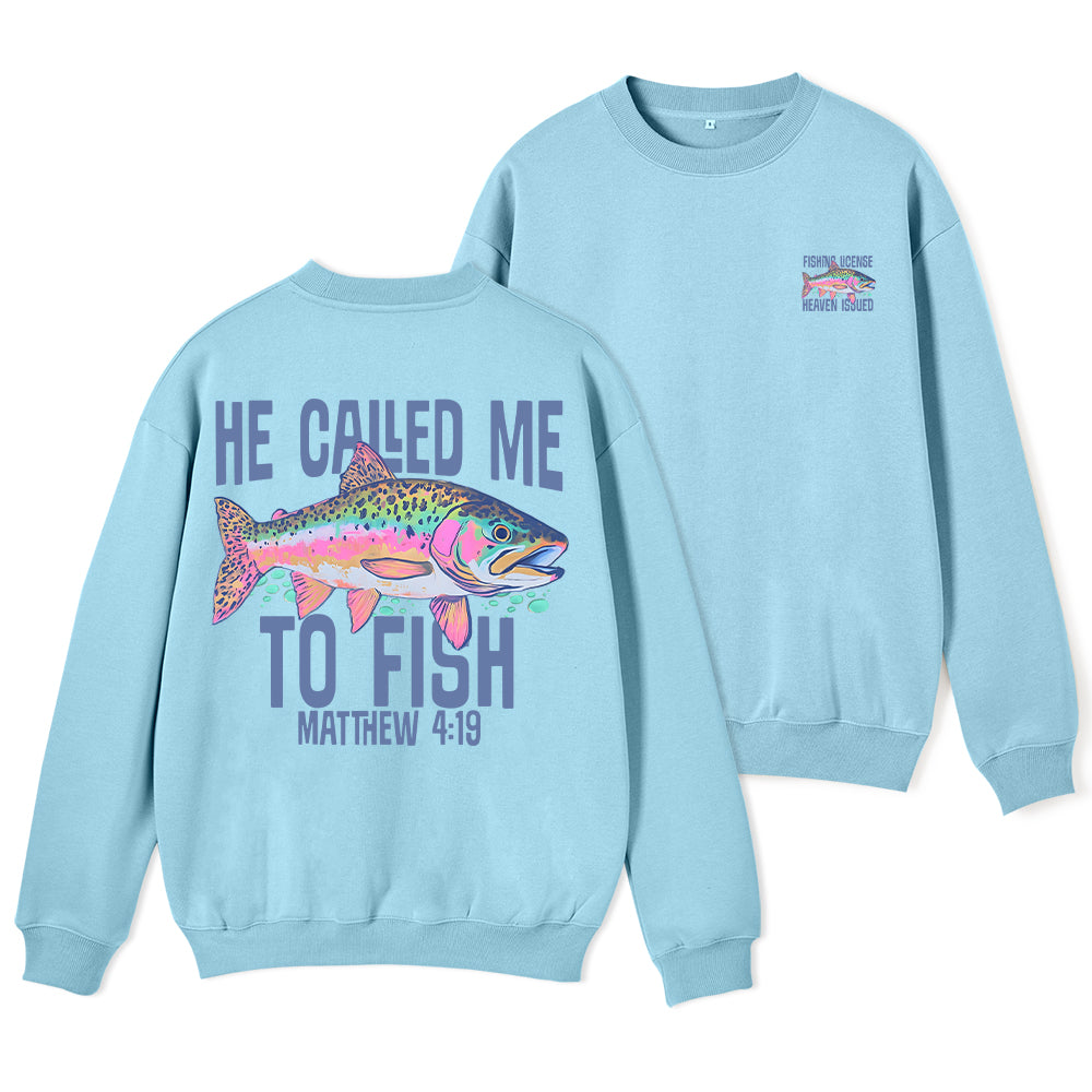 He Called Me To Fish Christian Fleece Sweatshirt