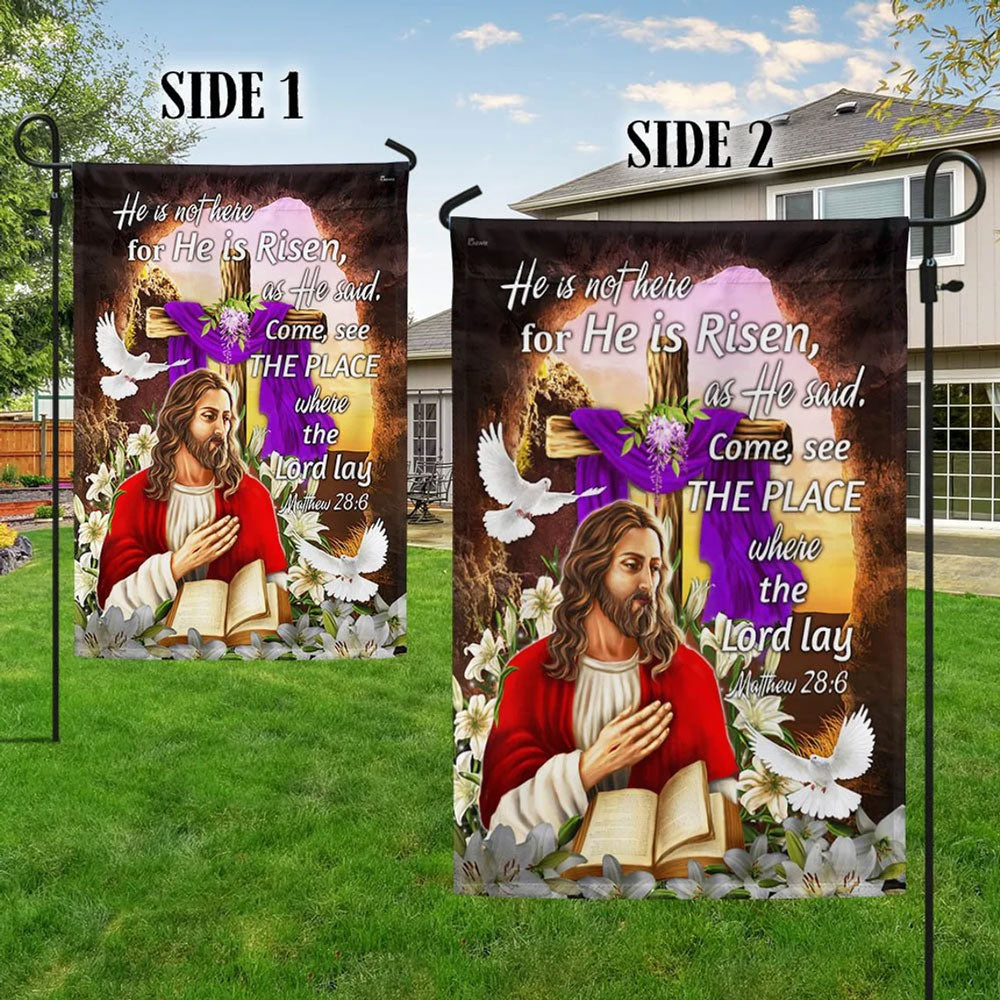 He Is Risen Come See The Place Where the Lord Lay Christian Cross Flag
