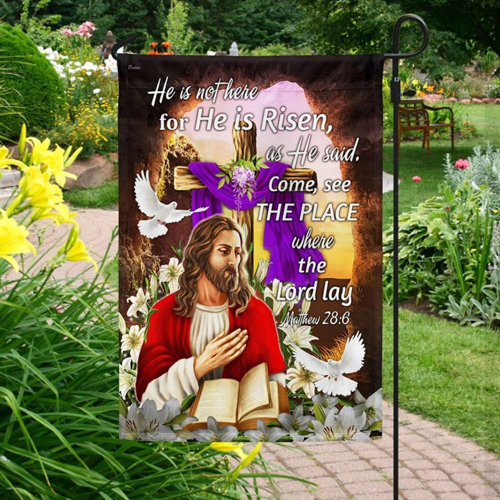 He Is Risen Come See The Place Where the Lord Lay Christian Cross Flag
