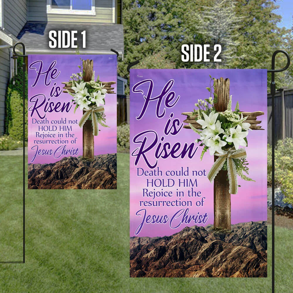 He Is Risen Death Could Not Hold Him Rejoice In The Resurrection Of Jesus Christian Flag