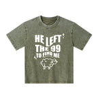 He Left The 99 To Find Me Christian Kid Washed T-Shirt