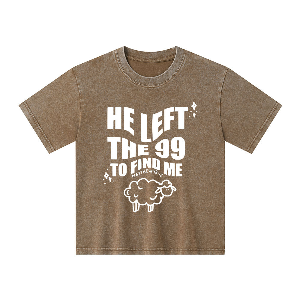 He Left The 99 To Find Me Christian Kid Washed T-Shirt