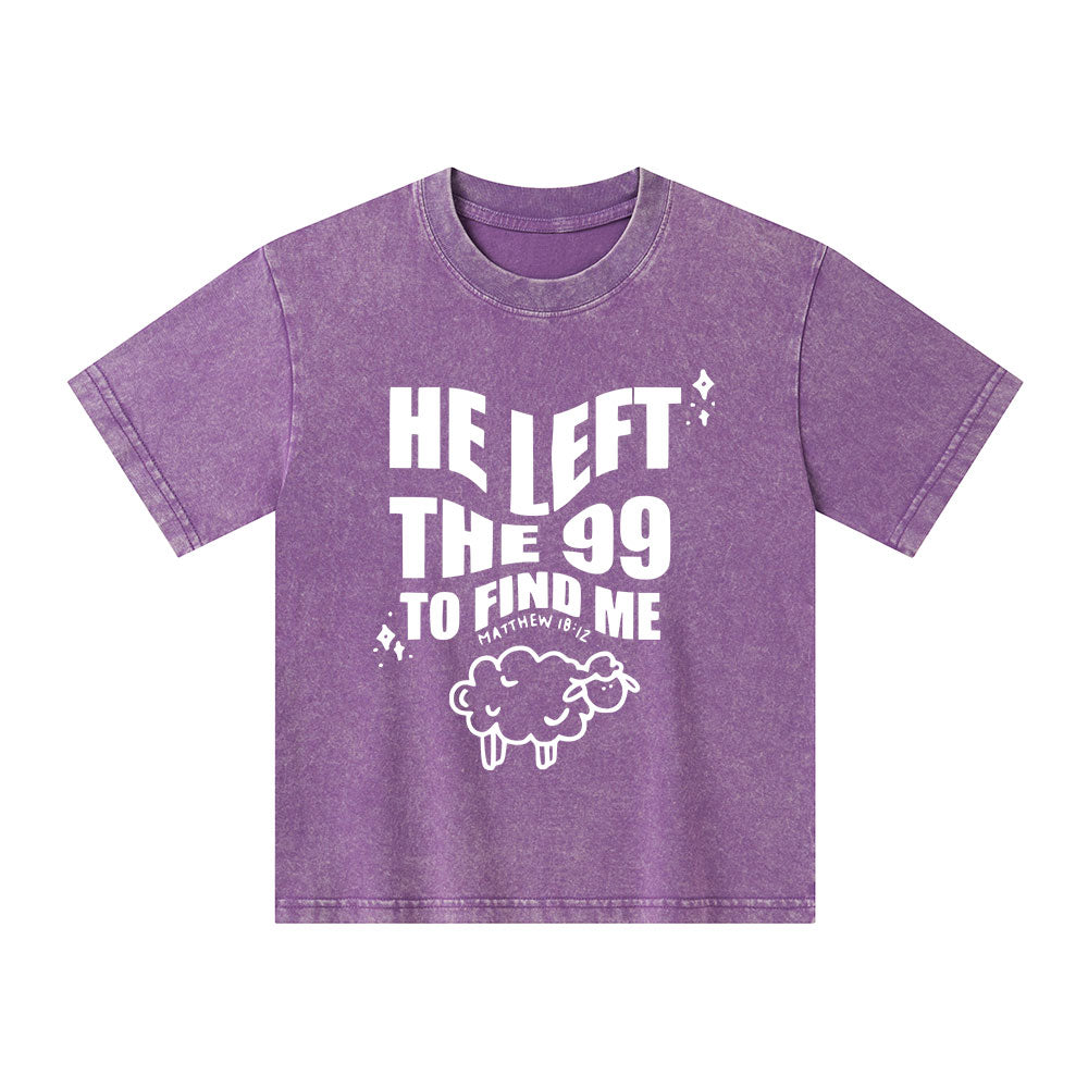 He Left The 99 To Find Me Christian Kid Washed T-Shirt