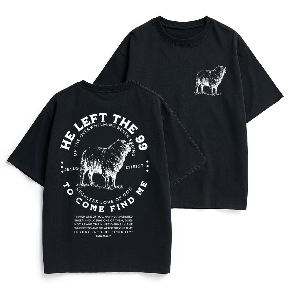 He Left The 99 To Rescue Me Christian Heavy Cotton T-Shirt