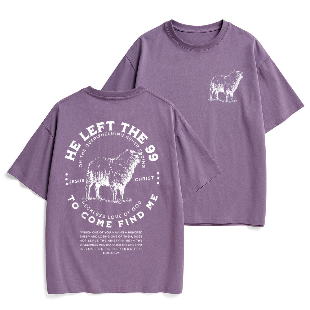 He Left The 99 To Rescue Me Christian Heavy Cotton T-Shirt