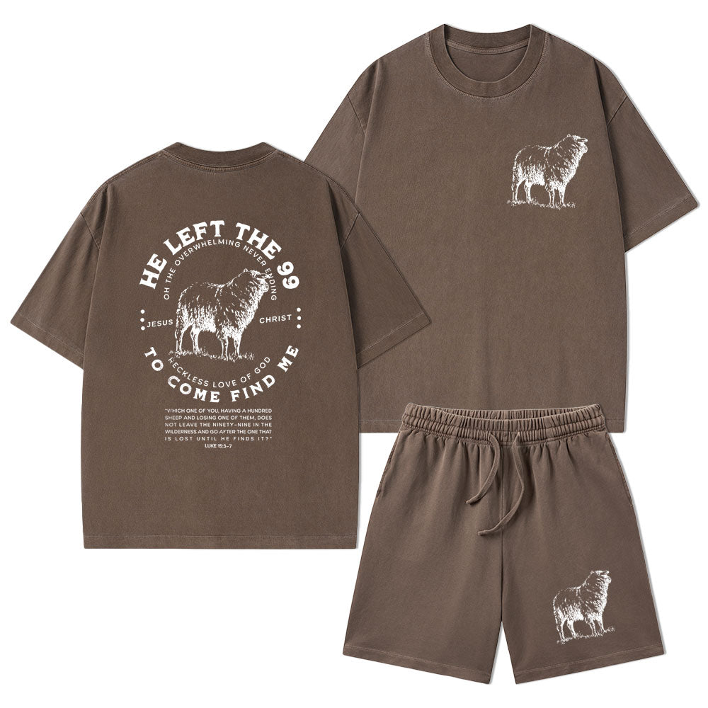 He Left The 99 To Rescue Me Christian Washed T-Shirt & Shorts