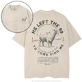 He Left The 99 To Rescue Me Christian Washed T-Shirt