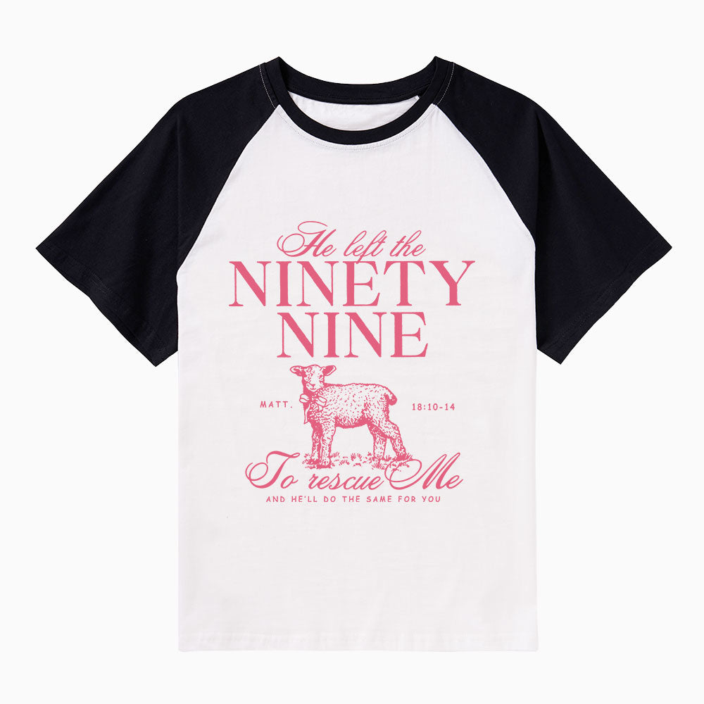 He Left The 99 To Rescues Me Christian Raglan Sleeve T-Shirt
