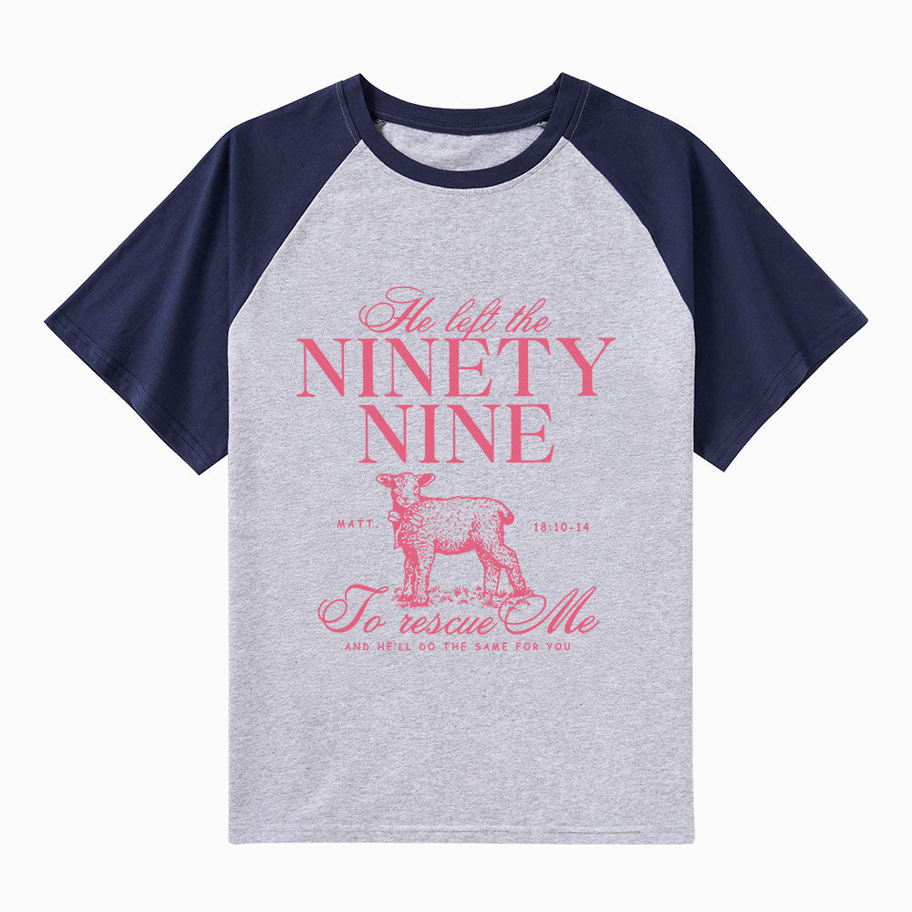 He Left The 99 To Rescues Me Christian Raglan Sleeve T-Shirt