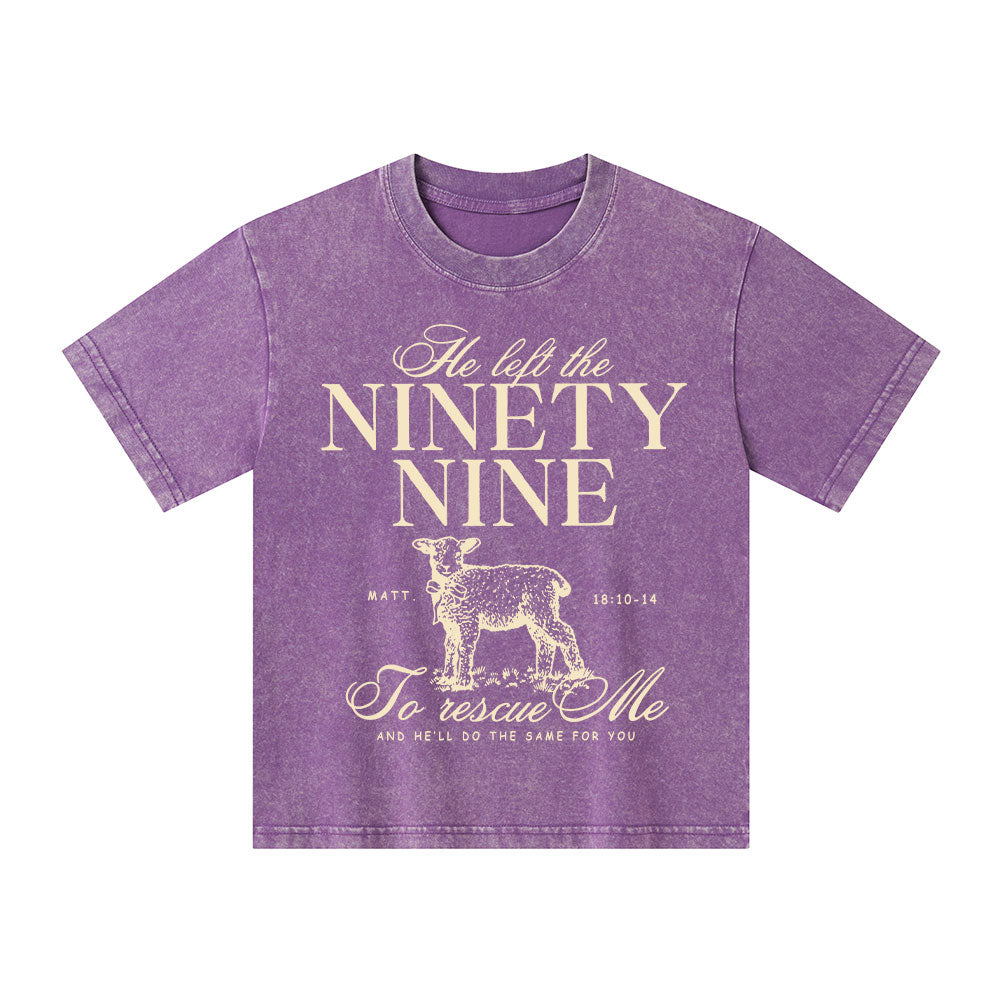 He Left The 99 To Resuce Me Kid Washed T-Shirt