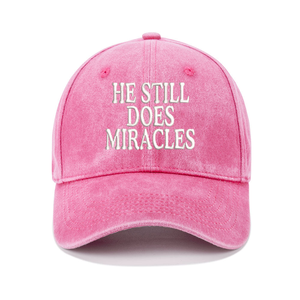 He Still Does Miracles Christian Washed Hat