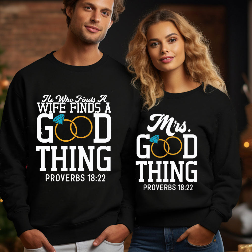 He Who Finds A Wife Finds A Good Thing Christian Couple Sweatshirt