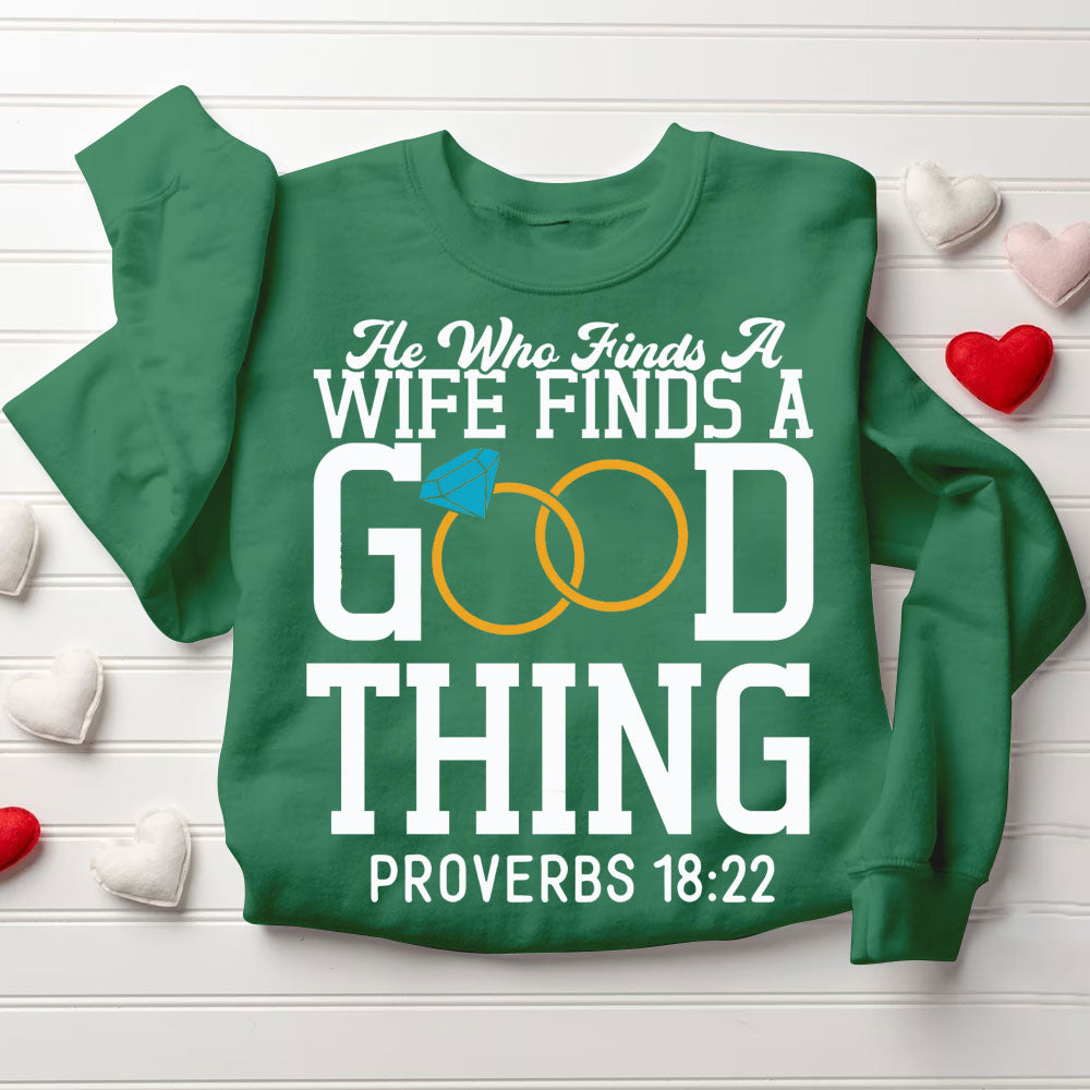 He Who Finds A Wife Finds A Good Thing Christian Couple Sweatshirt