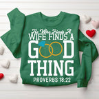 He Who Finds A Wife Finds A Good Thing Christian Couple Sweatshirt